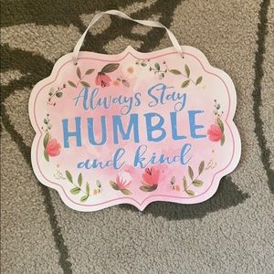 “Stay Humble” Wall Decor